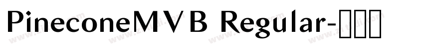 PineconeMVB Regular字体转换